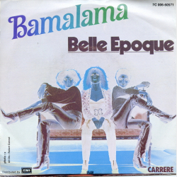 Belle Epoque - Bamalama (1978)
