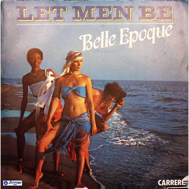 Belle Epoque - Let Men Be (1978)