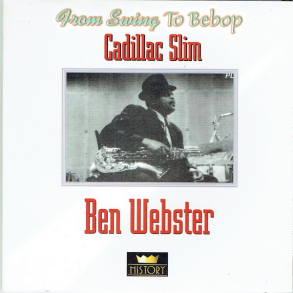 Ben Webster - Cadillac Slim (History)