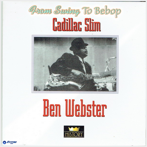 Ben Webster - Cadillac Slim (History)