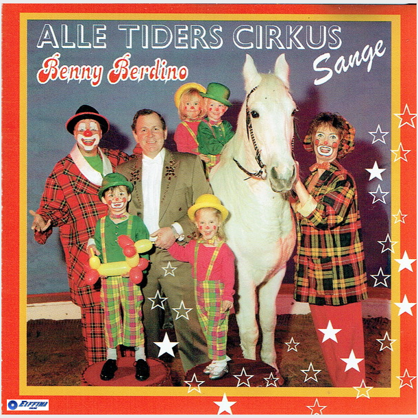 Benny Berdino - Alle Tiders Cirkus Sange