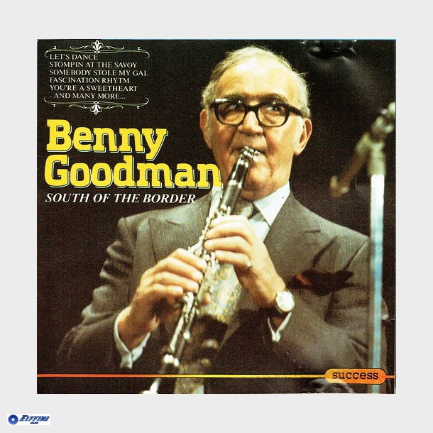 Benny Goodman - South Of The Border