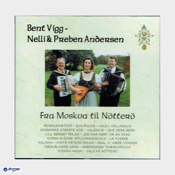 Bent Vigg, Nelli &amp; Preben Andersen - Fra Moskva til N&ouml;tter&ouml;