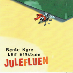 Bente Kure &amp; Leif Ernstsen - Julefluen (2004)