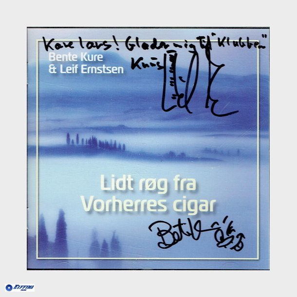 Bente Kure &amp; Leif Ernstsen - Lidt Rg Fra Vorherres Cigar (Autograf)