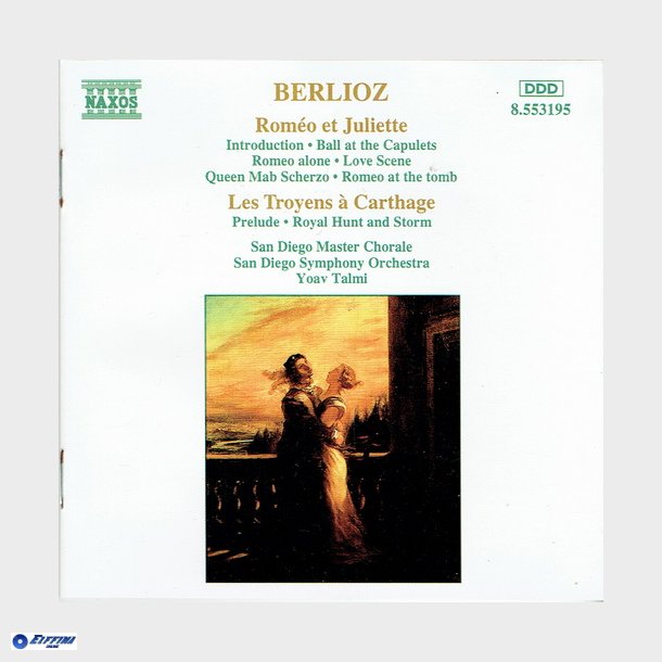 Naxos - Berlioz - Romeo &amp; Juliette - Les Troyens a Carthage (1994)