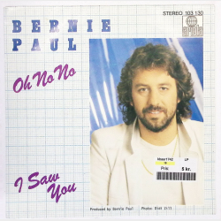 Bernie Paul - Oh No No (1981)