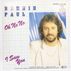 Bernie Paul - Oh No No (1981)