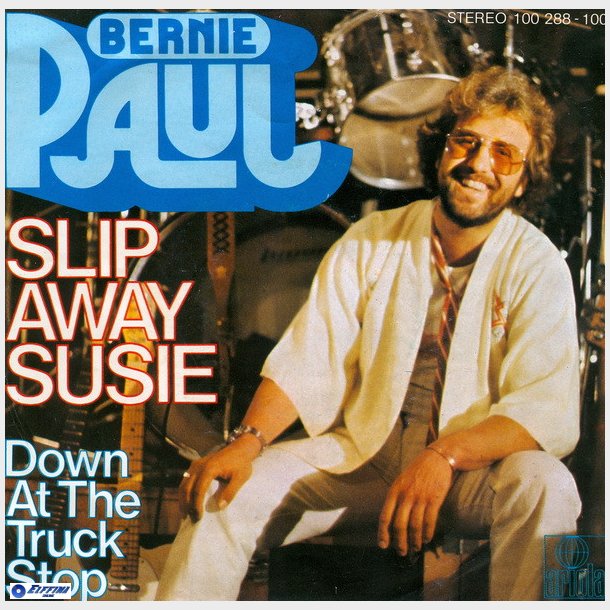 Bernie Paul - Slip Away Susie (1978)