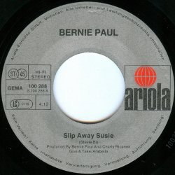 Bernie Paul - Slip Away Susie (1978)
