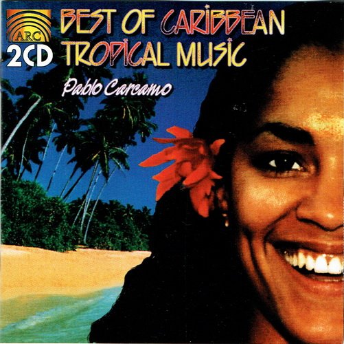 Best Of Caribean Tropical Music (1995) - CD Various Artist - Elffina's ...