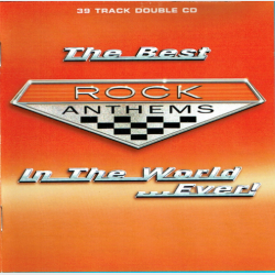 Best Rock Anthems In The World...Ever! (1996)
