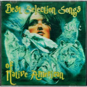Best Selection Songs Of Native American Vol 2 (Indian)