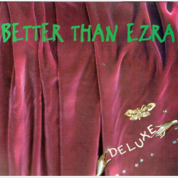 Better Than Ezra - Deluxe (1995)