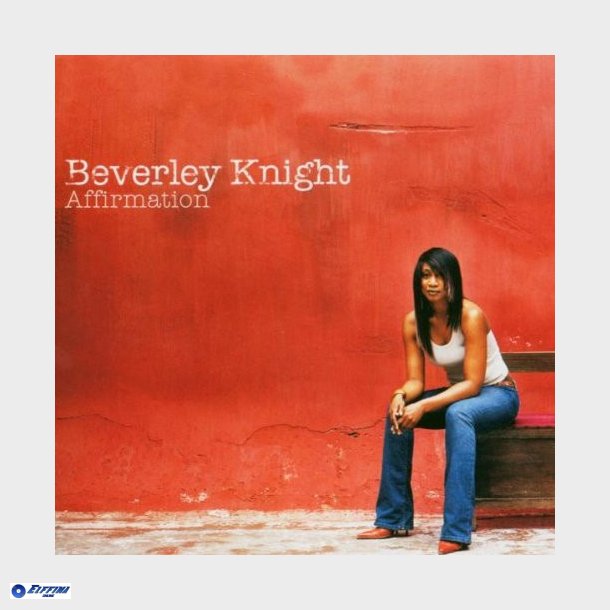 Beverley Knight - Affirmation (2004)