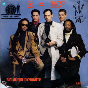 Big Audio Dynamite - E=MC2 (1985)