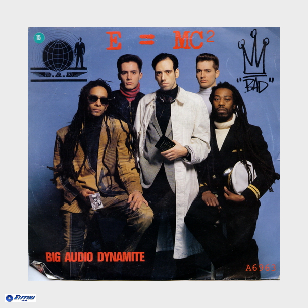 Big Audio Dynamite - E=MC2 (1985)