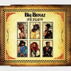 Big Brovaz - Nu Flow (2002)