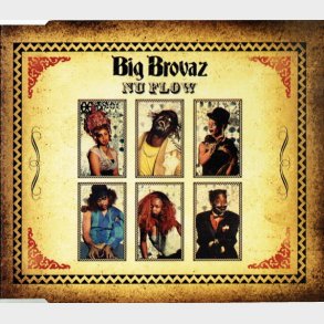 Big Brovaz - Nu Flow (2002)