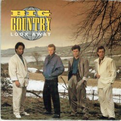 Big Country - Look Away (1986)
