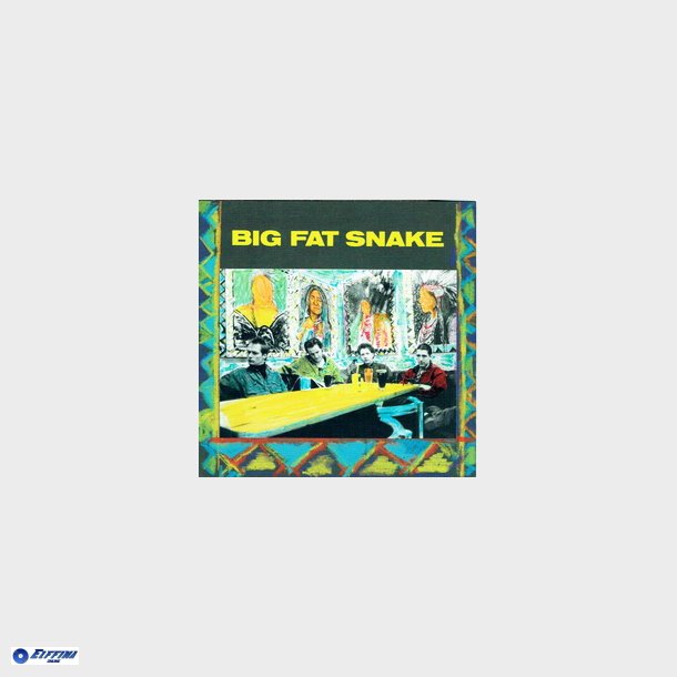 Big Fat Snake - Big Fat Snake (2001)