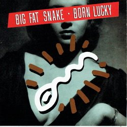 Big Fat Snake - Born Lucky (1992)