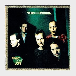 Big Fat Snake - Fight For Your Love (1996)