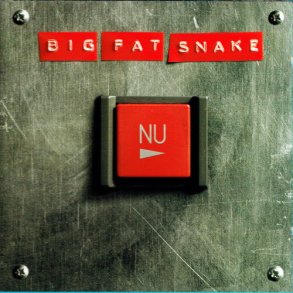 Big Fat Snake - Nu (2007)