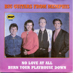 Big Guitars From Memphis - No Love At All