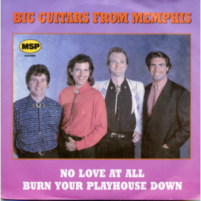 Big Guitars From Memphis - No Love At All