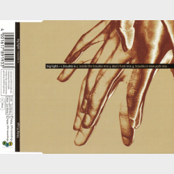 Big Light - Trouble Is (1994)