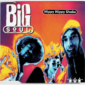 Big Soul - Hippy Hippy Shake (1995)