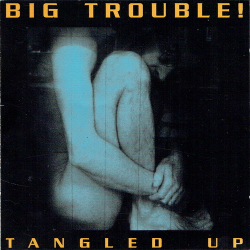Big Trouble - Tangled Up (EP) (RR9402) (Jewel)