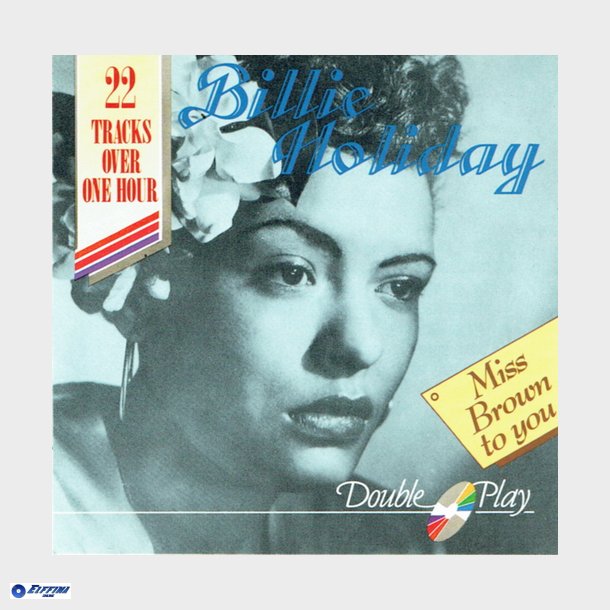 Billie Holiday - Miss Brown To You