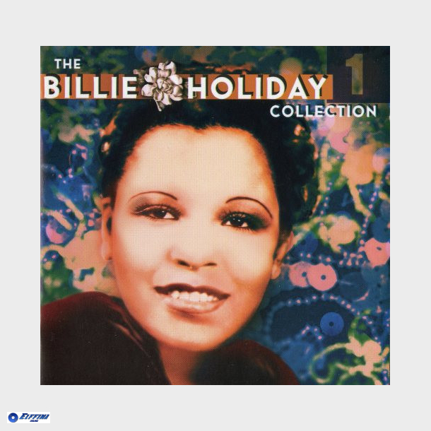 Billie Holiday - The Billie Holiday Collection Vol. 1 (2003)