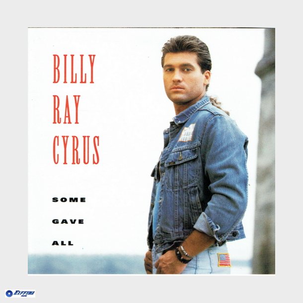 Billy Ray Cyrus - Some Gave All (1992)