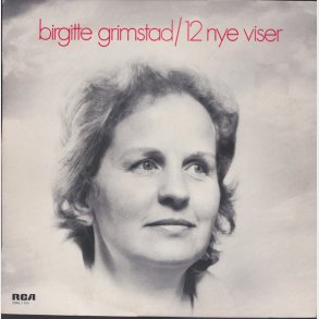 Birgitte Grimstad - 12 Nye Viser (1973)