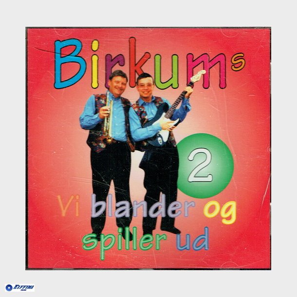 Birkum's - Birkum's 2 Vi Blander Og Spiller Ud (1996)