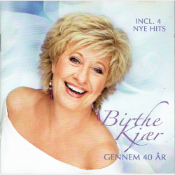 Birthe Kj�r - Gennem 40 �r (2008)