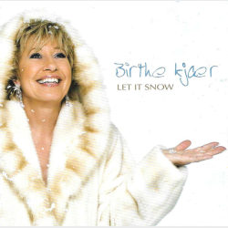 Birthe Kj�r - Let It Snow (2007) - NY