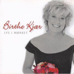 Birthe Kj�r - Lys I M�rket (2006)