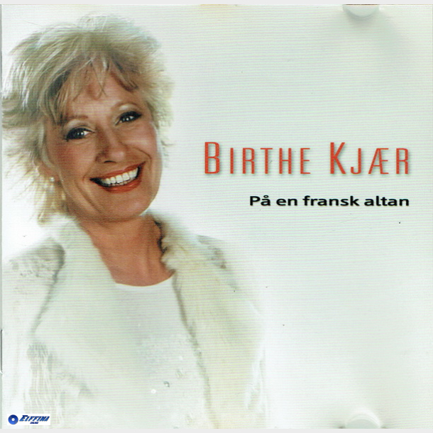 Birthe Kj�r - P� En Fransk Altan (2003)