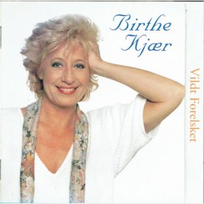Birthe Kj�r - Vildt Forelsket (1996)