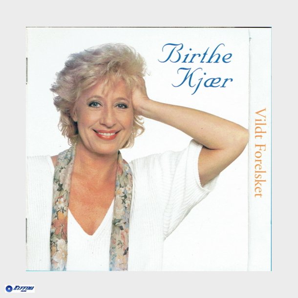 Birthe Kjr - Vildt Forelsket (1996)