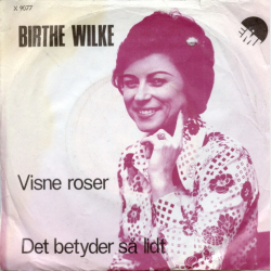 Birthe Wilke - Visne Roser (1973)
