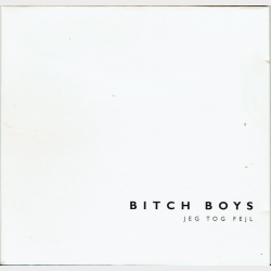 Bitch Boys - Jeg Tog Fejl (1997) (Promo)