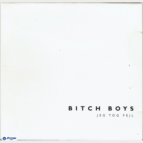 Bitch Boys - Jeg Tog Fejl (1997) (Promo)