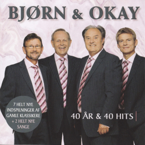 Bj�rn & Okay - 40 �r & 40 Hits (2005)
