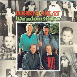 Bj�rn & Okay - Barndomstiden (1986)