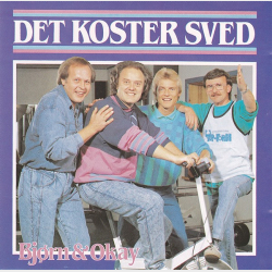 Bj�rn &amp; Okay - Det Koster Sved (1987)